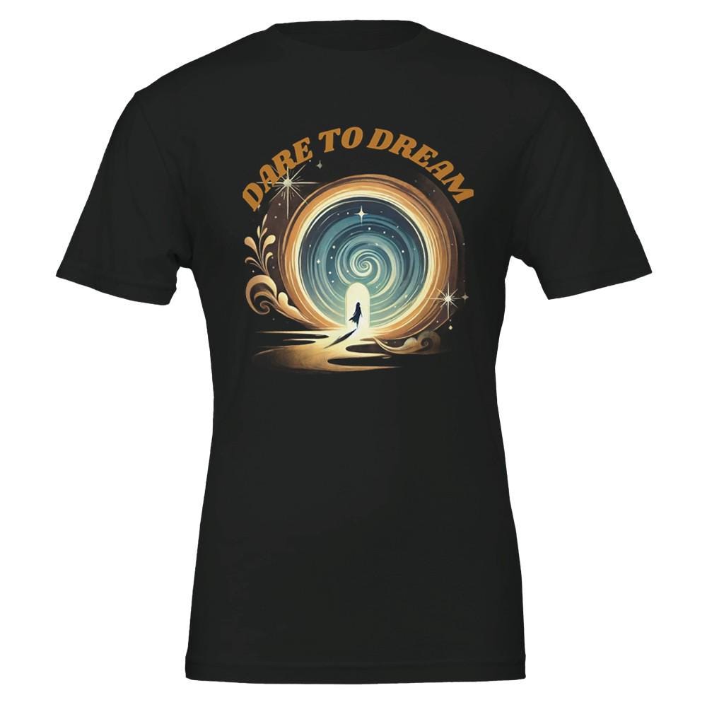 DARE TO DREAM Premium Ladies Crewneck T-shirt | Bella + Canvas 3001