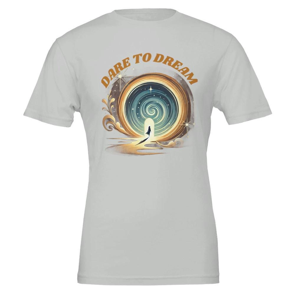DARE TO DREAM Premium Ladies Crewneck T-shirt | Bella + Canvas 3001