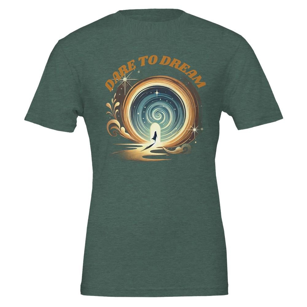 DARE TO DREAM Premium Ladies Crewneck T-shirt | Bella + Canvas 3001