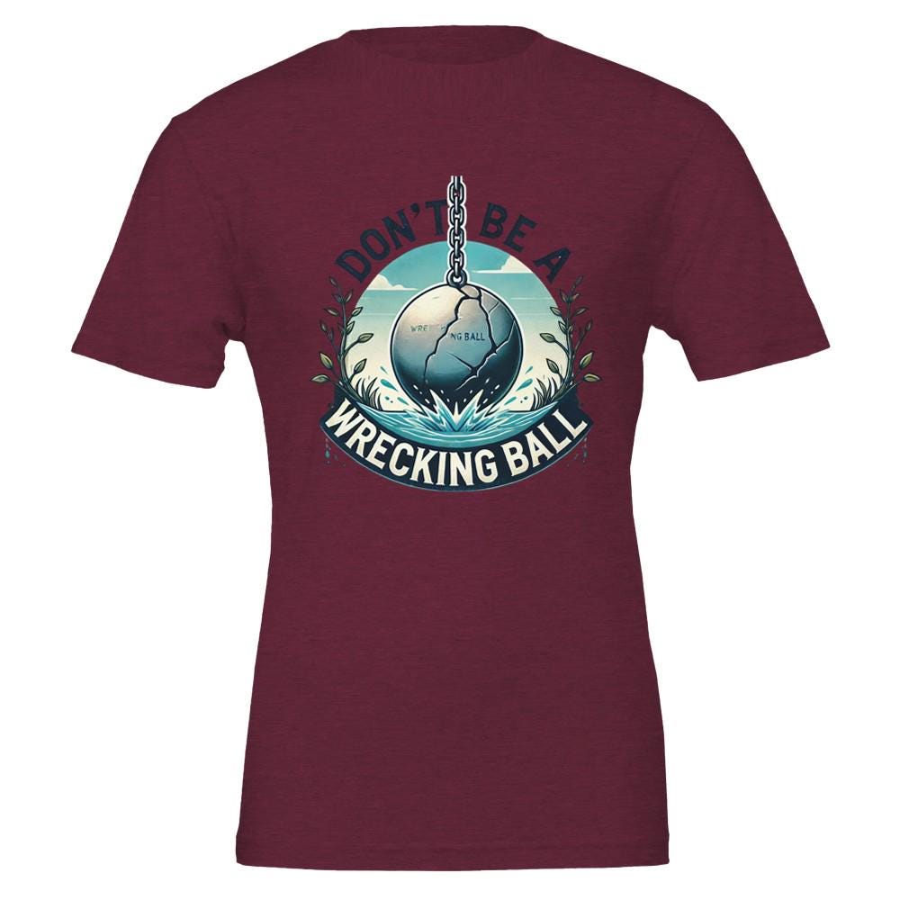 WRECKING BALL-REVERSE Unisex T-shirt | Bella + Canvas 3001