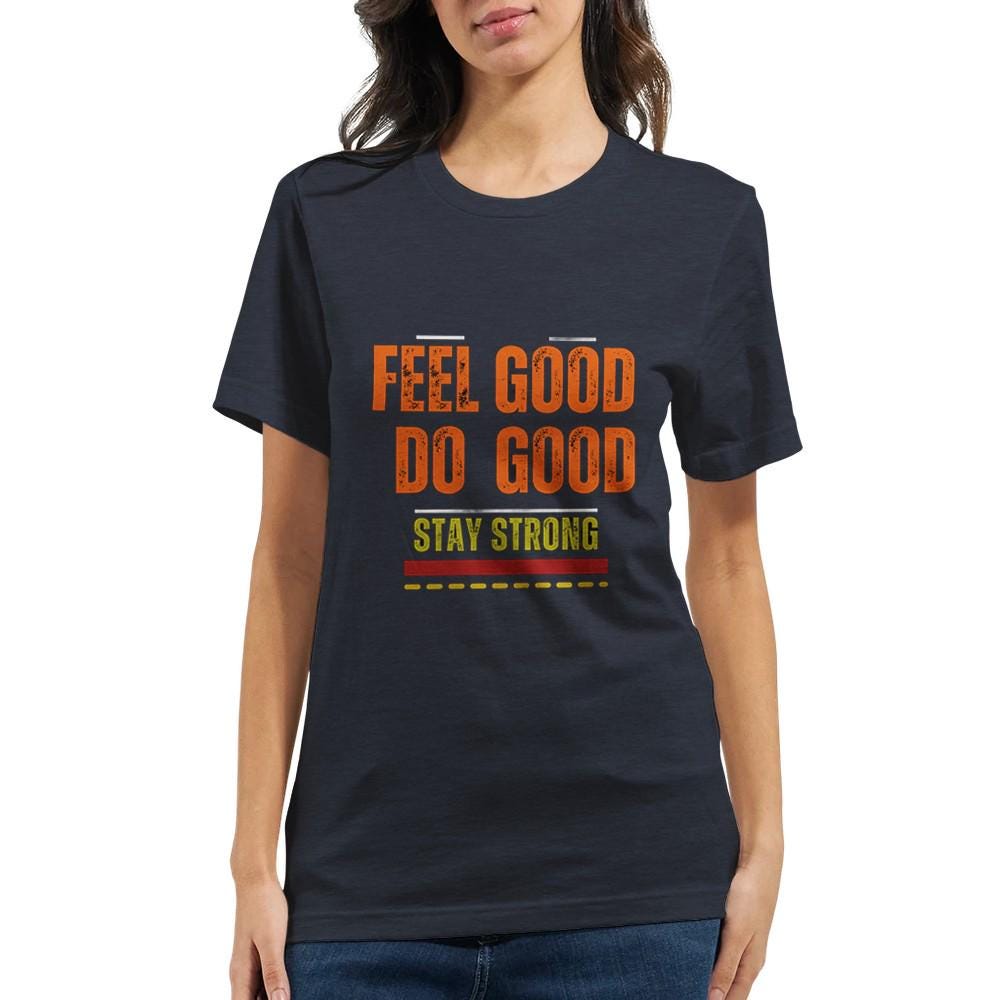 FEEL GOOD  Premium Unisex Crewneck T-shirt | Bella + Canvas 3001